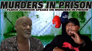 FLEECE JOHNSON TALKS MURDER IN PRISON [upl. by Eddina]