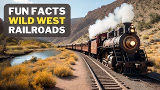 Boomtowns to Bandits Fun Facts About Wild West Railroads [upl. by Balthazar]