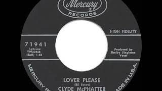 1962 HITS ARCHIVE Lover Please  Clyde McPhatter 45 single version [upl. by Aihgn]