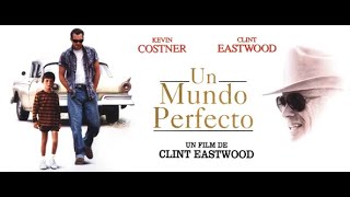 UN MUNDO PERFECTO  A PERFECT WORLD [upl. by Sobel]