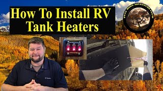 How To Install RV Tank Heaters  4 Season RV Upgrade [upl. by Hollie734]