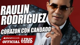 RAULIN RODRIGUEZ ► Corazón Con Candado Lyric  Audio Bachata 2018 ► Raulin Rodriguez Nuevo [upl. by Kajdan]