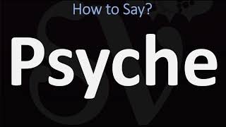 How to Pronounce Psyche CORRECTLY [upl. by Samaj]