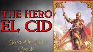 A Biography of Rodrigo Diaz De Vivar The Hero El Cid [upl. by Lacie]