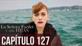 La Señora Fazilet y Sus Hijas Capítulo 127 Audio Español [upl. by Norehs]