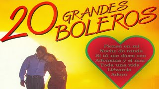 20 Grandes Boleros  Grandes Intérpretes del Bolero [upl. by Aivata]