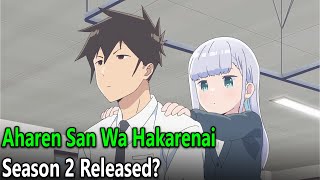 Aharen San Wa Hakarenai Season 2 Release Date [upl. by Victory]