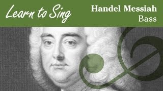 Handel Messiah Bass Part  Learn to Sing [upl. by Prent]