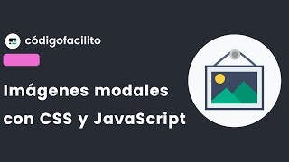 Imágenes modales con CSS y JavaScript  Bytes [upl. by Gavrielle]