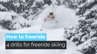 How to Freeride  4 Drills for Freeride Skiing [upl. by Doownelg]