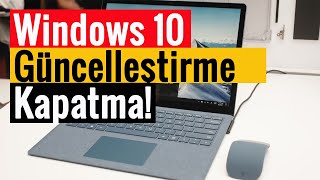 Windows 10 Güncelleştirme Kapatma  \u00100 Kesin Çözüm [upl. by Hart]