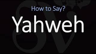 How to Pronounce Yahweh CORRECTLY [upl. by Cia]