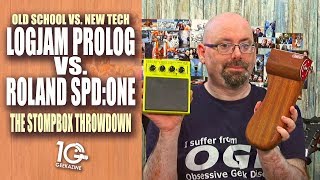 Roland SPDOne vs Logjam Prolog  The Stompbox Throwdown [upl. by Nolos]