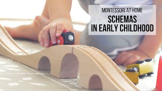 MONTESSORI AT HOME Schemas in Early Childhood [upl. by Isbella]