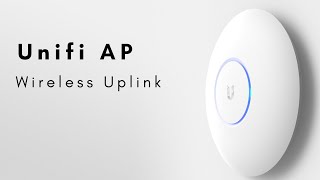 Unifi Wireless Uplink [upl. by Zeena545]