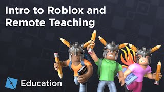 Roblox Educator Webinars  Intro to Roblox and Remote Teaching [upl. by Areema]