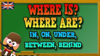 WHERE ISARE amp PREPOSITIONS OF PLACE  INGLÉS PARA NIÑOS CON MRPEA  ENGLISH FOR KIDS [upl. by Gavin]