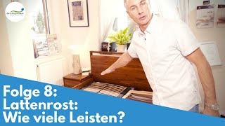 Lattenrost Wie viele Leisten  Folge 8 [upl. by Ahsratal]