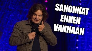 Ismo Leikola Sanonnat ennen vanhaan  Stand Up  Nelonen [upl. by Aitnohs37]