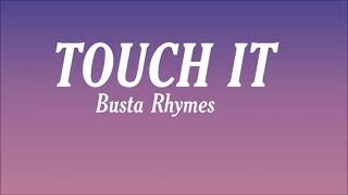 Touch It  Remix Busta Rhymes Lyrics Tiktok  FOR THE RECORD JUST A SECOND Im FREAKIN IT OUT [upl. by Femi159]