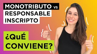 😱 RESPONSABLE INSCRIPTO o MONOTRIBUTISTA 🔺 Diferencias y qué conviene [upl. by Reger]