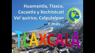 Recorriendo el estado de Tlaxcala Qué hacer en Tlaxcala Lugares por visitar en Tlaxcala [upl. by Edrock]