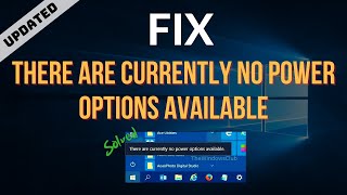 How to Fix quotThere are Currently No Power Options Availablequot  UPDATED [upl. by Hutton]