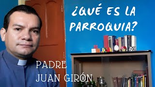 ¿Qué es la parroquia [upl. by Ahseer]