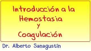 Hemostasia y Coagulación introducción [upl. by Durman]