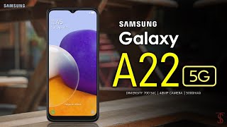 Samsung Galaxy A22 5G First Look Design Camera Specifications Price Features [upl. by Eniamor230]