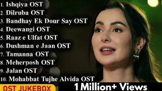 ►Pakistani Dramas OST  Jukebox  Latest Hit Songs Of Pakistan  ARY Digital  HUM TV  Geo TV [upl. by Aicsile]