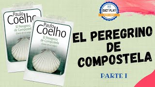 👉El Peregrino de Compostela  Paulo Coelho  Audiolibro Parte 1🎧📖 [upl. by Anawat394]