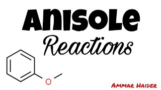 Anisole  Reactions of Anisole  Methoxy Benzene  Organic Chemistry [upl. by Devonna]