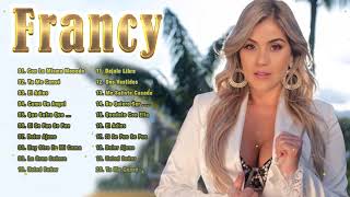 Francy Sus Mejores Canciones  Grandes Exitos De Francy [upl. by Eerot]