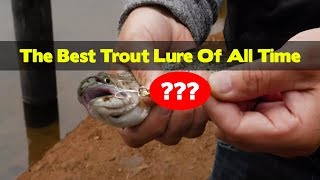 The BEST Trout Lure Of ALL TIME  Trout Fishing Tips amp Tricks [upl. by Flori486]