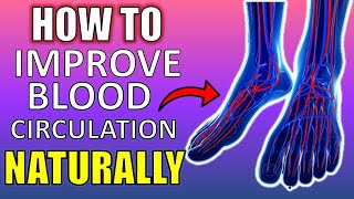 How To Improve Blood Circulation to Your Legs Naturally [upl. by Atileda]