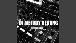 Dj Melody Kenong [upl. by Vez]