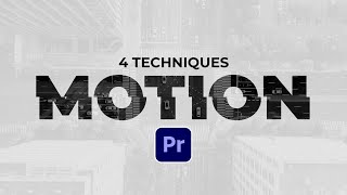 4 Editing Motion Graphics Techniques in Adobe Premiere Pro [upl. by Sedrul]