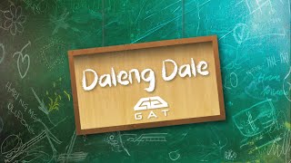 GAT Daleng Dale Lyric Video [upl. by Bartram209]