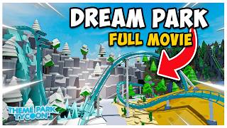 I build MY DREAMPARK in Theme park Tycoon 2  FULL MOVIE [upl. by Aivon]