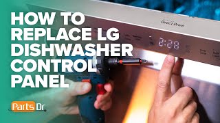 How to replace LG dishwasher touchpad control panel part  AGL75172632 [upl. by Cart]