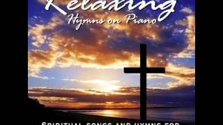 Relaxing Hymns On Piano  A Whole Hour of Spiritual Music [upl. by Haile]