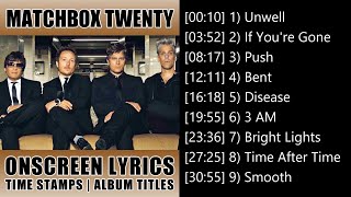 Matchbox Twenty Greatest Hits With Lyrics  Matchbox 20 [upl. by Miki112]