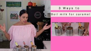 Three Ways to Boil Sweetened Condensed Milk to Make Caramel [upl. by Thetisa]