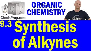 93 Synthesis of Alkynes  Organic Chemistry [upl. by Gittle]