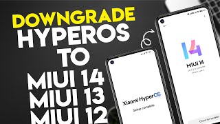 DOWNGRADE HyperOS To Any MIUI Version MIUI 14MIUI 13MIUI 12  Official Method🚀 [upl. by Airtemak]