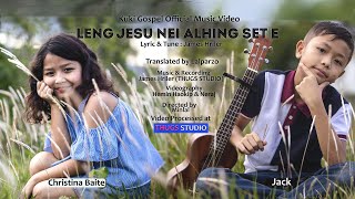 Kuki Gospel Official Music Album Leng jesu nei alhingset ne  Christina Baite amp Jack [upl. by Reywas]