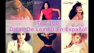 Top 100 Divas De Los 80s En Español [upl. by Aidahs]