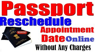 How To Reschedule Passport Appointment DateHow To Change Passport Appointment Date2021पासपोर्ट [upl. by Vladimar680]