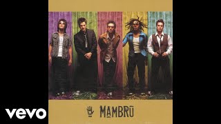 Mambrú  Cambiar el Mundo Official Audio [upl. by Yelsel350]